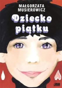 Dziecko piątku (tom 9) Jeżycjada