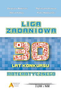 Liga zadaniowa. 30 lat konkursu matematycznego