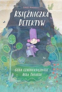 Księżniczka Detektyw. Góra czarnoksiężnika AssaTarassa
