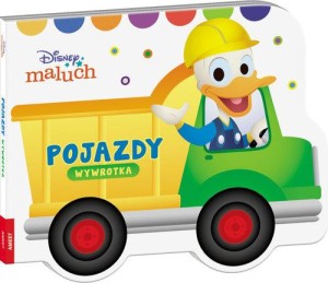 Disney Maluch. Pojazdy. Wywrotka