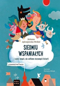 Siedmiu Wspaniałych i sześć innych, nie całkiem nieznanych historii