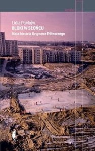 Bloki w słońcu, Mała historia Ursynowa Północnego