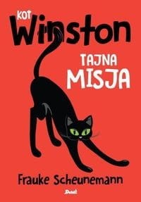 Kot Winston (tom 1) Tajna misja