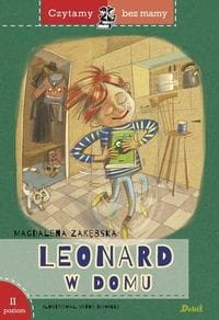 Czytamy bez mamy. Leonard w domu, 2 poziom czytania