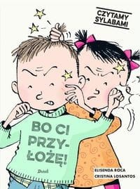 Czytamy sylabami Bo ci przyłożę