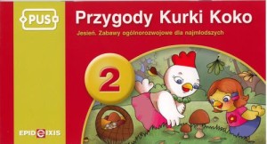 PUS. Przygody Kurki Koko 2. Zabawy i ćwiczenia ogólnorozwojowe dla najmłodszych