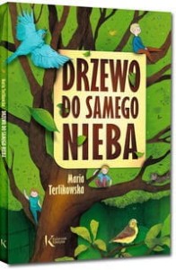 Kolorowa Klasyka. Drzewo do samego nieba