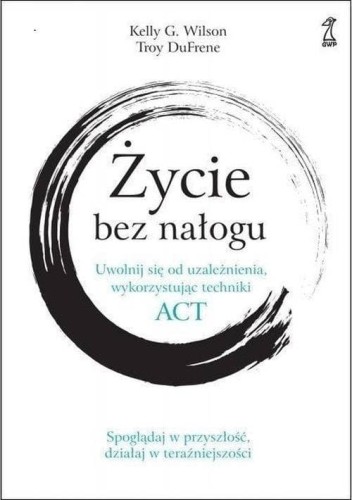 Życie bez nałogu.
