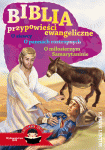Biblia: przypowieści ewangeliczne (ilustrowana lektura)