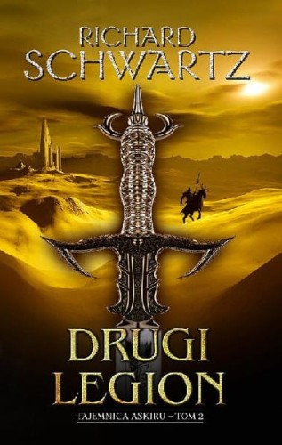 Tajemnica Askiru (tom 2) Drugi Legion