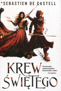 Wielkie Płaszcze (tom 3) Krew Świętego