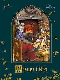 A to historia! Wierusz i Nikt