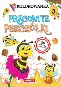 Kolorowanka Pracowite pszczółki z naklejkami