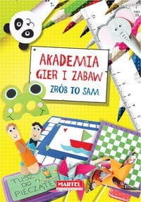 Akademia gier i zabaw. Zrób to sam