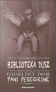 Osobliwy dom pani Peregrine (tom 3) Biblioteka dusz