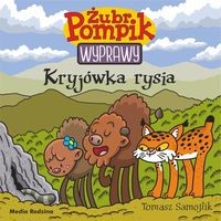Żubr Pompik. Wyprawy (tom 19) Kryjówka rysia