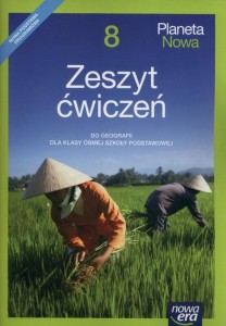Planeta Nowa (8) Zeszyt ćwiczeń do geografi dla klasy 8 SP