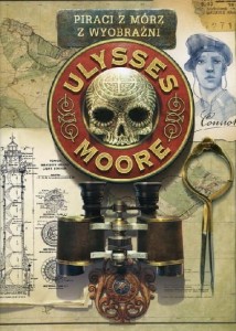 Ulysses Moore tom 15. Piraci z Mórz z Wyobraźni