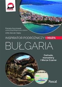Bułgaria. Inspirator podróżniczy