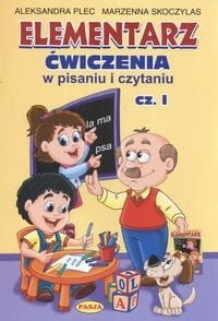 Elementarz - ćwiczenia w pisaniu i czytaniu cz.1