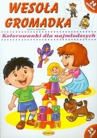 Wesoła gromadka. Kolorowanki dla najmłodszych
