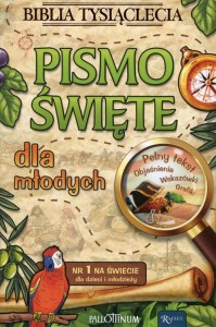 Biblia Tysiąclecia.  Pismo Święte dla młodych