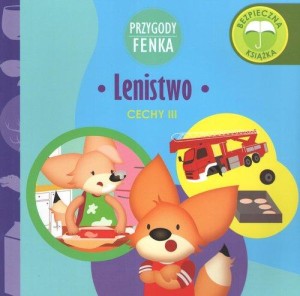 Przygody Fenka. Cechy III. Lenistwo