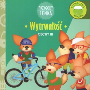 Przygody Fenka. Cechy III. Wytrwałość