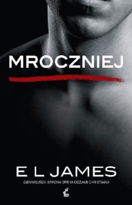 Mroczniej. Ciemniejsza strona Greya oczami Christiana