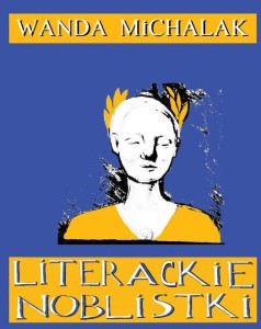 Literackie Noblistki Piętnaście lasek dynamitu