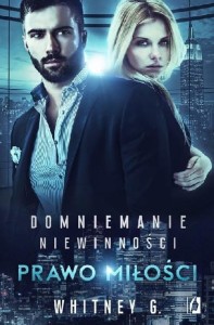Domniemanie niewinności (tom 3) Prawo miłości