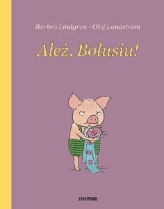 Ależ, Bolusiu!
