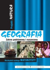 Projekt Matura: Geografia. Zakres podstawowy i rozszerzony. Niezbędnik każdego maturzysty (Delikatnie uszkodzone)