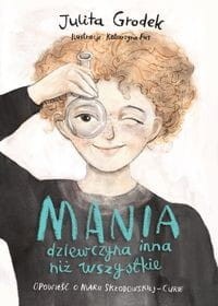 Mania, dziewczyna inna niż wszystkie
