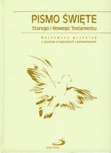 Pismo święte Starego i Nowego Testamentu. Najnowszy przekład z języków oryginalnych z komentarzem.