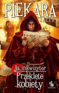 Ja, inkwizytor Przeklęte kobiety
