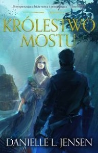 Królestwo mostu (tom 1)