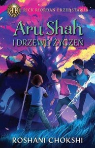 Kroniki Pandawów (tom 3) Aru Shah i drzewo życzeń