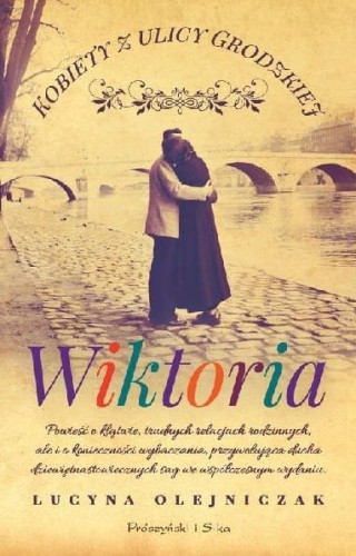 Kobiety z ulicy Grodzkiej (tom 2) Wiktoria