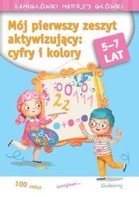 Łamigłówki mądrej główki. Mój pierwszy zeszyt aktywizujący 5-7 lat