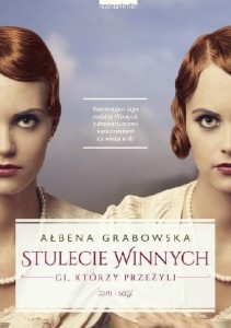 Stulecie Winnych (tom 1) Ci, którzy przeżyli