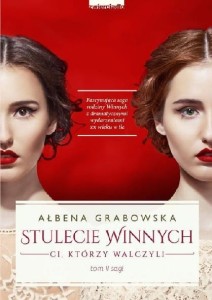 Stulecie Winnych (tom 2) Ci, którzy walczyli