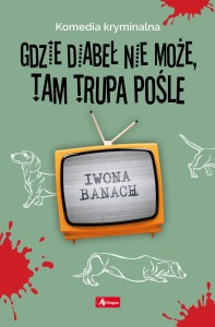 Seria z trupem (3) Gdzie diabeł nie może, tam trupa pośle