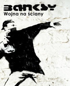 Banksy Wojna na ściany