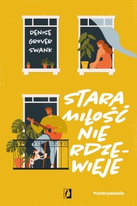 Cztery wesela Tom 2 Stara miłość nie rdzewieje