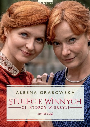 Stulecie Winnych Tom 3 Ci, którzy wierzyli