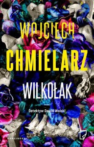 Detektyw Dawid Wolski (tom 3) Wilkołak