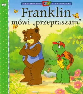 Historyjka z telewizji. Franklin mówi "przepraszam"