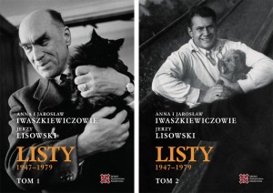 Anna i Jarosław Iwaszkiewiczowie - Jerzy Lisowski. Listy 1947-1979, t. 1-2