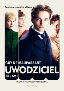 Uwodziciel Bel Ami. Przy nim każda jest niegrzeczna